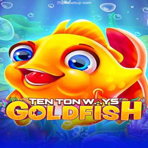 Exploring TenTonWaysGoldfish: An In-Depth Guide
